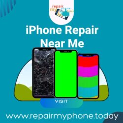 iPhone Repair Near Me at Repair My Phone Today