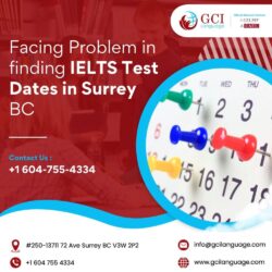 Facing Problem in finding IELTS Test Dates in Surrey BC