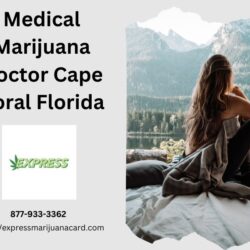 Medical Marijuana Doctor Cape Coral Florida