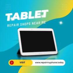 tablet Repair Near Me at Repair My Phone Today