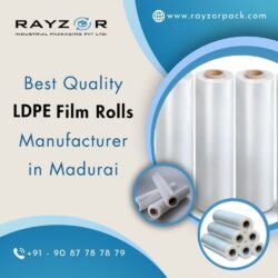 Best Quality LDPE Film Rolls Manufacturer in Madurai