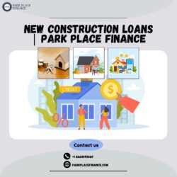New Construction Loans  Park Place Finance-min