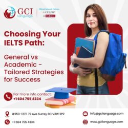 Choose Your IELTS Path IELTS General vs Academic