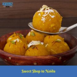 Discover the Delights of a Sweet Shop in Noida