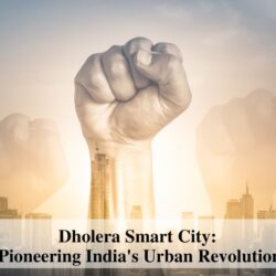 Dholera Smart City Pioneering India's Urban Revolution