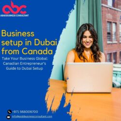 Business setup in Dubai from CANADA